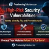 High-Risk Security Vulnerabilities: How to Identify, Fix, and Prevent Attacks